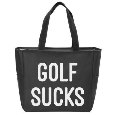 Golf Sucks Zip Tote Bag