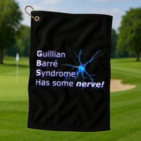 GuillainBarré Syndrome Golf Towel