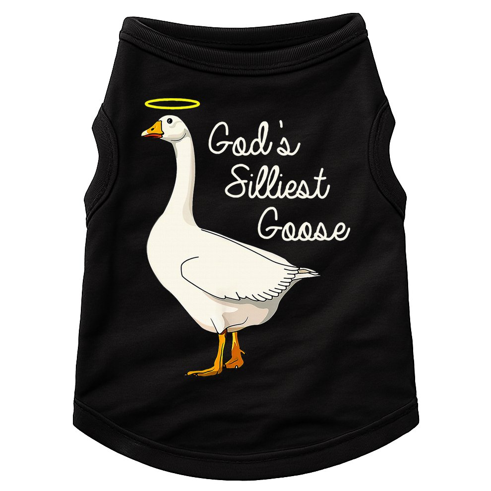 GodS Silliest Goose T GodS Silliest Goose Duck Doggie Tank