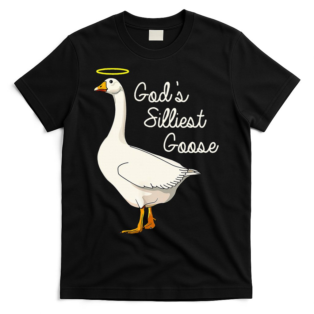 GodS Silliest Goose T GodS Silliest Goose Duck T-Shirt