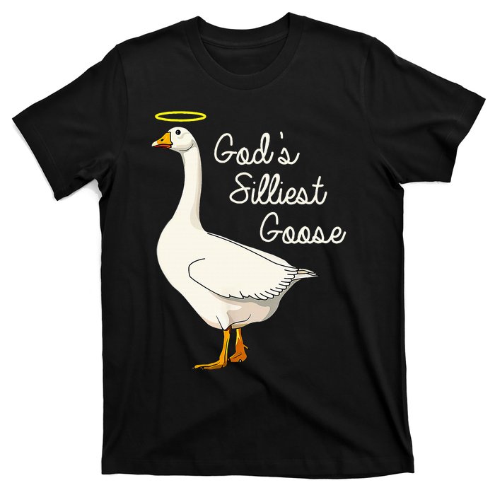 GodS Silliest Goose T GodS Silliest Goose Duck T-Shirt