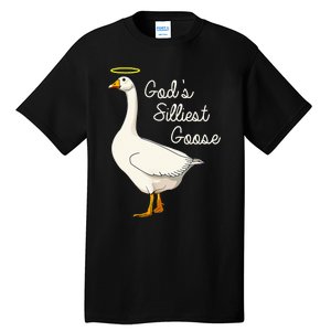 GodS Silliest Goose T GodS Silliest Goose Duck Tall T-Shirt