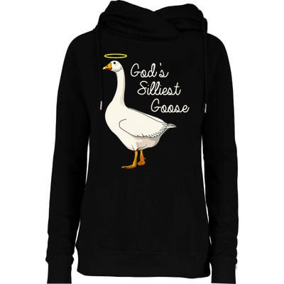 GodS Silliest Goose T GodS Silliest Goose Duck Womens Funnel Neck Pullover Hood