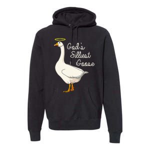 GodS Silliest Goose T GodS Silliest Goose Duck Premium Hoodie