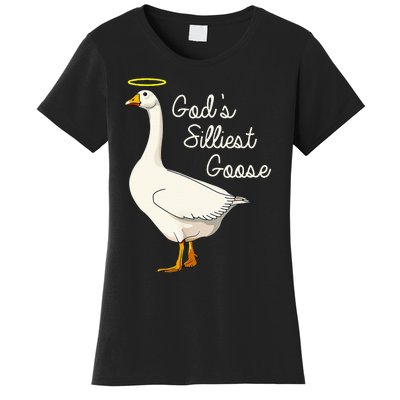 GodS Silliest Goose T GodS Silliest Goose Duck Women's T-Shirt