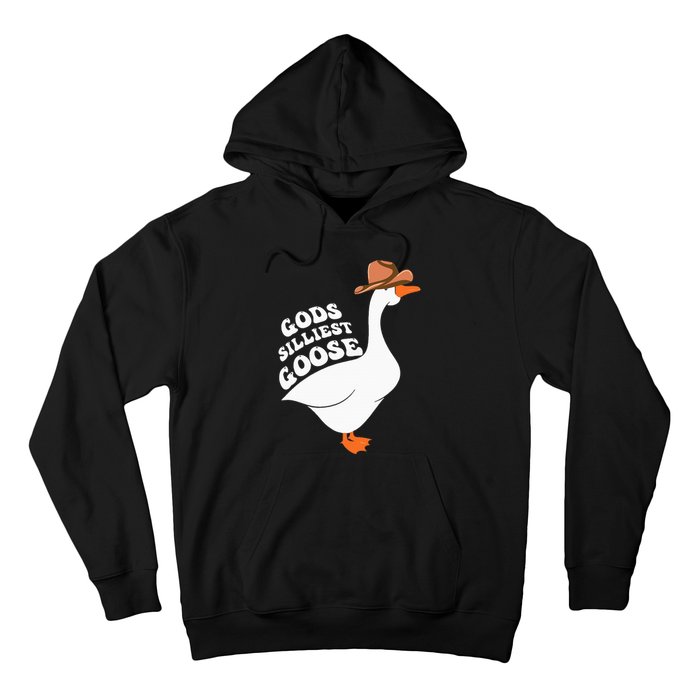 Gods Silliest Goose Hoodie