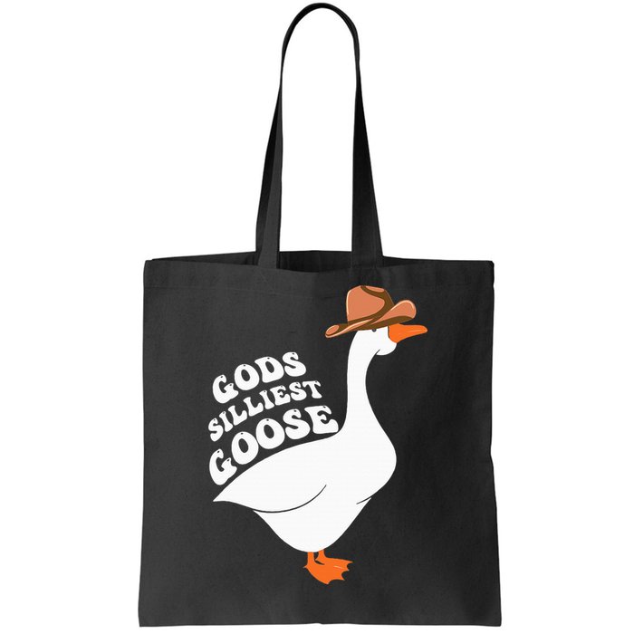 Gods Silliest Goose Tote Bag