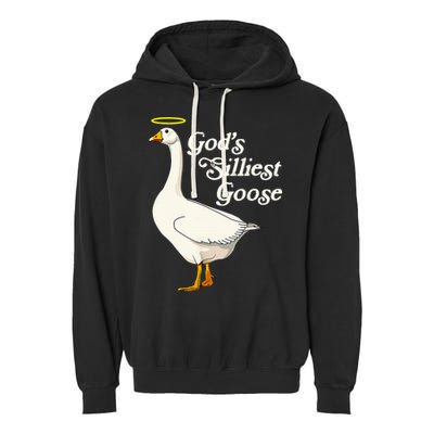 God's Silliest Goose God's Silliest Goose Duck Funny Garment-Dyed Fleece Hoodie