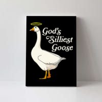 God's Silliest Goose God's Silliest Goose Duck Funny Canvas