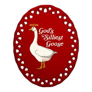 God's Silliest Goose God's Silliest Goose Duck Funny Ceramic Oval Ornament