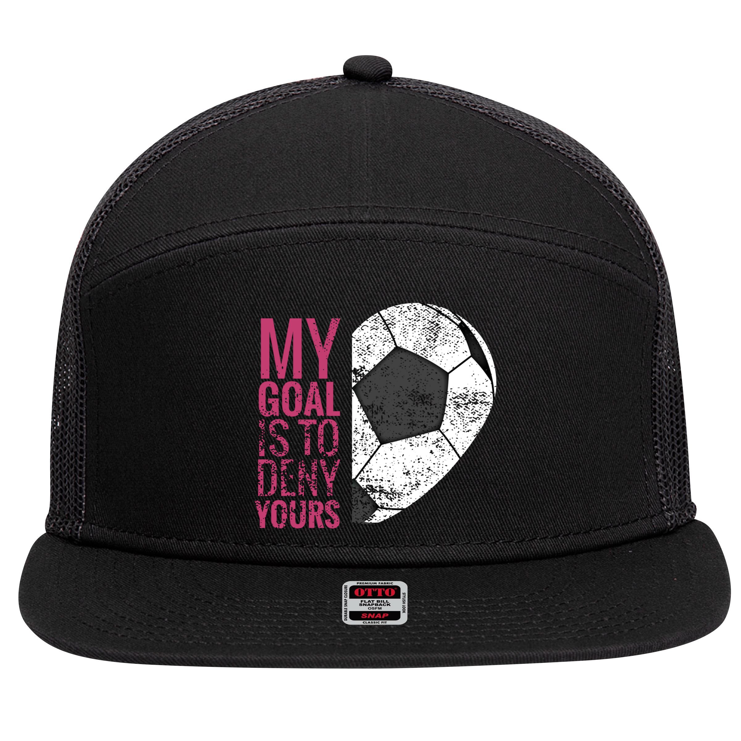 Goalkeeper Soccer Goalie I My Goal Is To Deny Yours Gift 7 Panel Mesh Trucker Snapback Hat