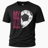 Goalkeeper Soccer Goalie I My Goal Is To Deny Yours Gift Cooling Performance Crew T-Shirt