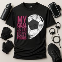 Goalkeeper Soccer Goalie I My Goal Is To Deny Yours Gift Cooling Performance Crew T-Shirt