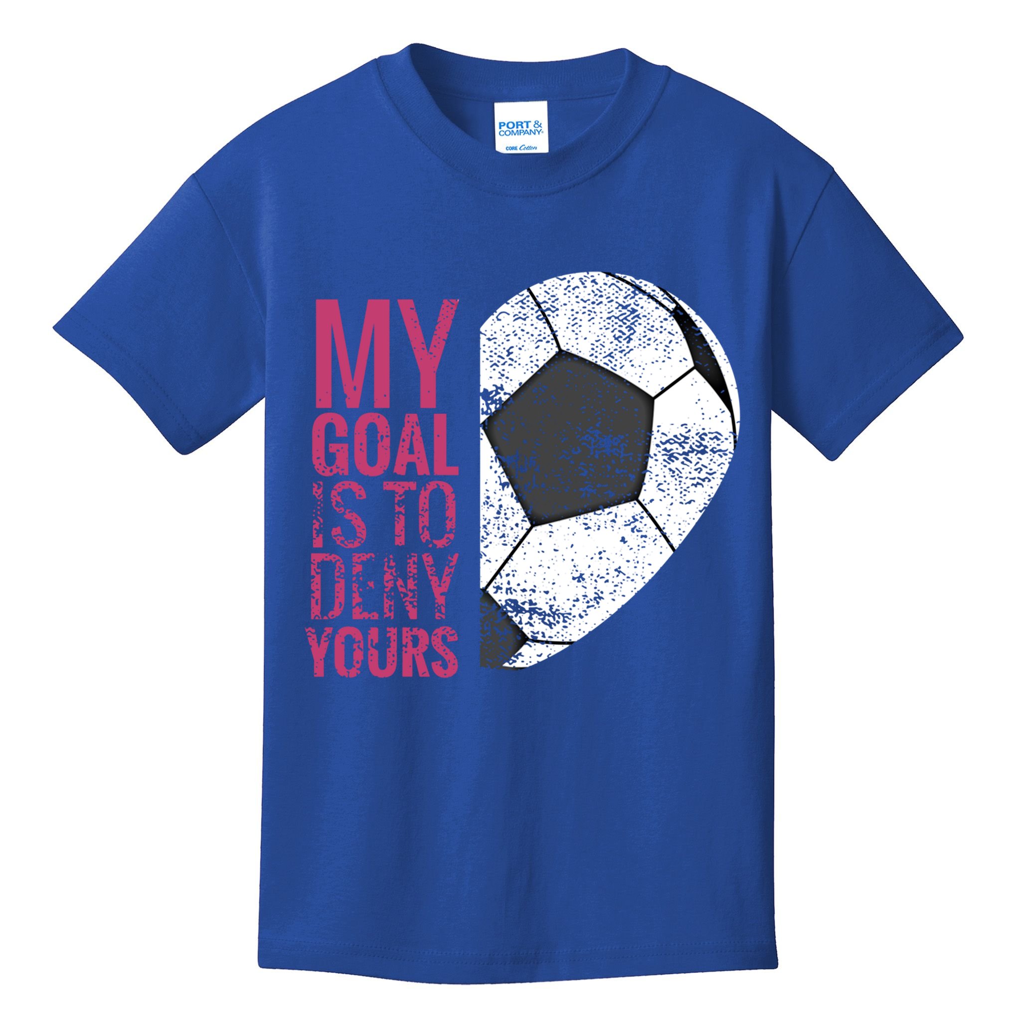 Goalkeeper Soccer Goalie I My Goal Is To Deny Yours Gift Kids T-Shirt