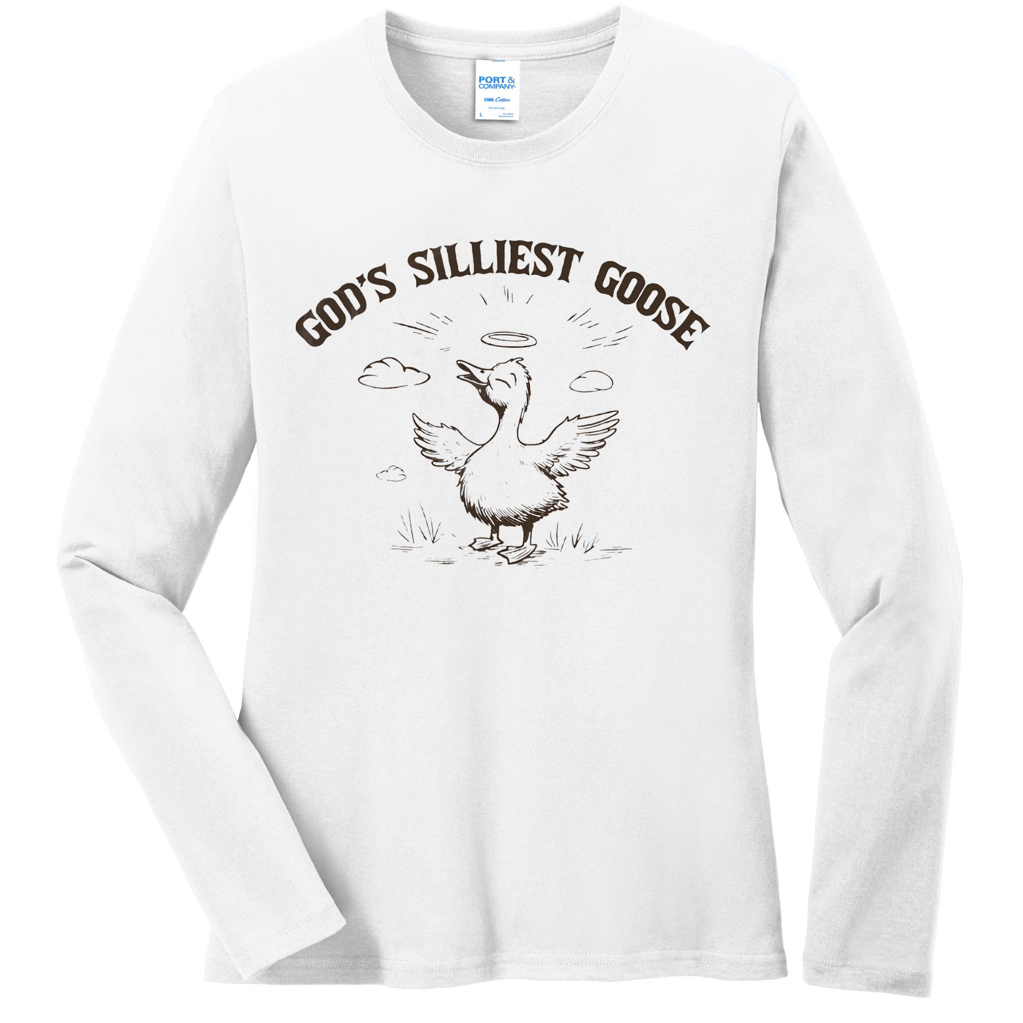 GodS Silliest Goose Funny Goose Sarcastic Vintage 90s Ladies Long Sleeve Shirt