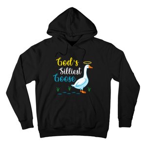 Gods Silliest Goose On The Loose Funny Goose Lover Hoodie