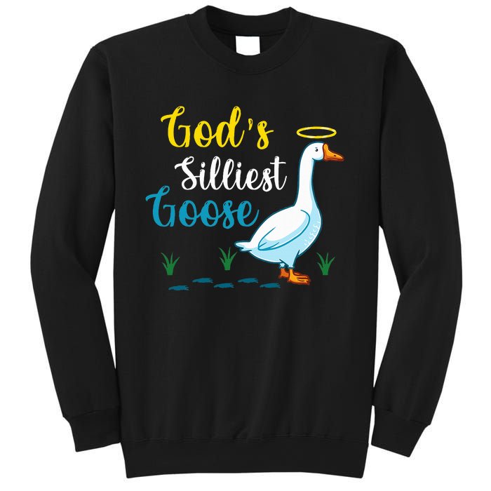 Gods Silliest Goose On The Loose Funny Goose Lover Sweatshirt