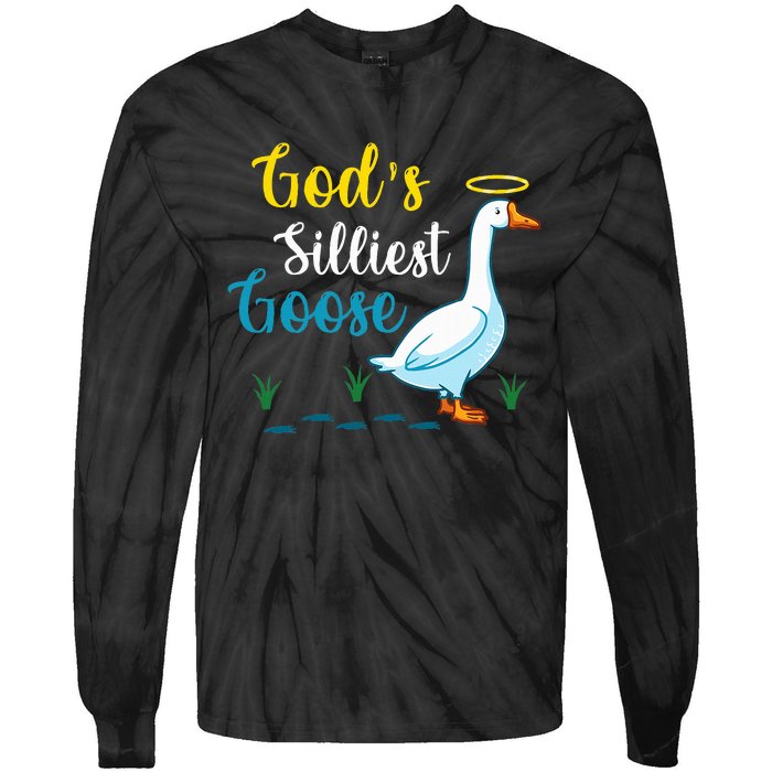 Gods Silliest Goose On The Loose Funny Goose Lover Tie-Dye Long Sleeve Shirt