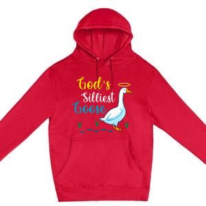 Gods Silliest Goose On The Loose Funny Goose Lover Premium Pullover Hoodie