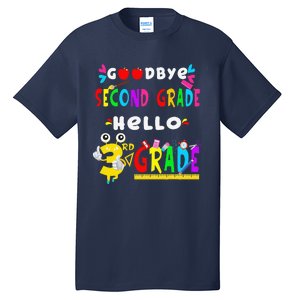 Goodbye Second Grade Hello 3rd Grade Funny Back To School Tall T-Shirt