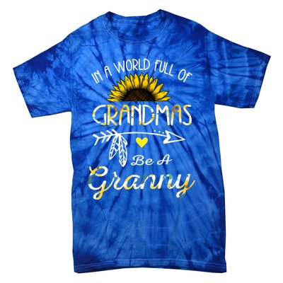 Grandma Sunflower Granny Funny Gift Cute Family Sunflower Lovers Gift Tie-Dye T-Shirt