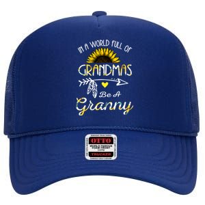 Grandma Sunflower Granny Funny Gift Cute Family Sunflower Lovers Gift High Crown Mesh Back Trucker Hat