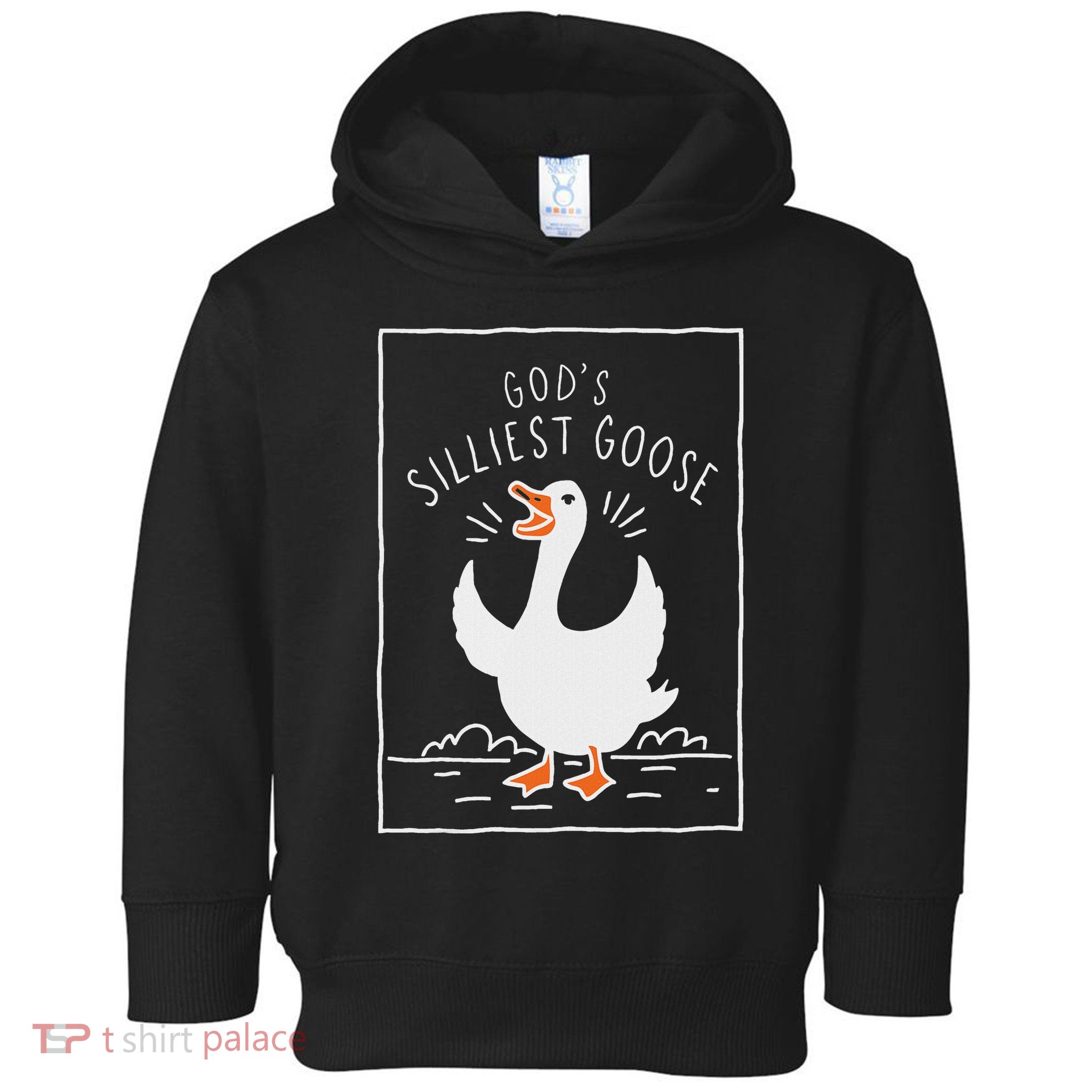 GodS Silliest Goose Toddler Hoodie
