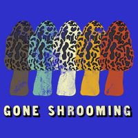 Gone Shrooming Gift Fun Mushroom Hunters Gift Tall T-Shirt