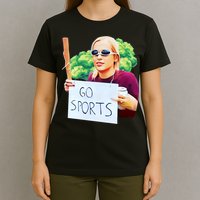 Go Sports Girl Meme T-Shirt