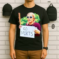 Go Sports Girl Meme T-Shirt