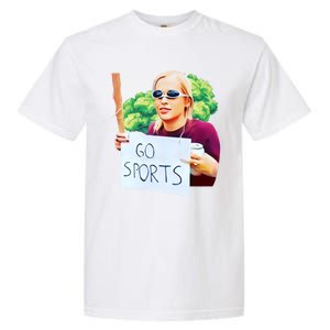 Go Sports Girl Meme Garment-Dyed Heavyweight T-Shirt