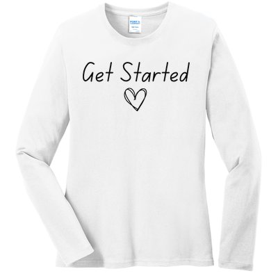 Get Started Gift Ladies Long Sleeve Shirt