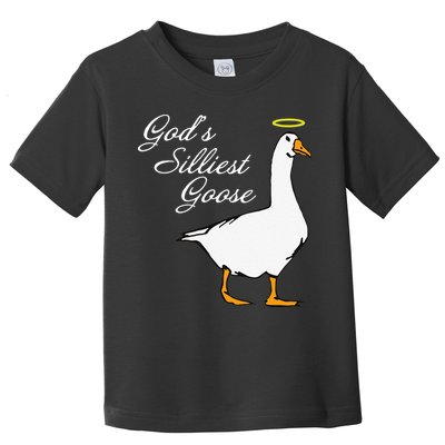 God's Silliest Goose Funny Toddler T-Shirt