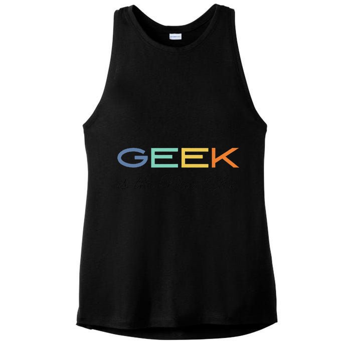 Geek Science Geek Is Chic It Nerd Funny Tech Geeky Stem Ladies PosiCharge Tri-Blend Wicking Tank