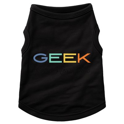 Geek Science Geek Is Chic It Nerd Funny Tech Geeky Stem Doggie Tank