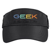 Geek Science Geek Is Chic It Nerd Funny Tech Geeky Stem Adult Drive Performance Visor