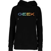 Geek Science Geek Is Chic It Nerd Funny Tech Geeky Stem Womens Funnel Neck Pullover Hood