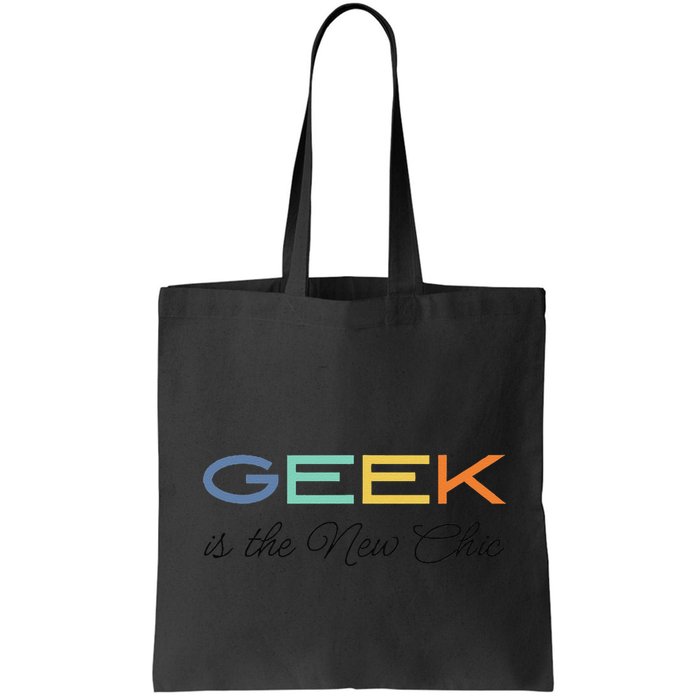 Geek Science Geek Is Chic It Nerd Funny Tech Geeky Stem Tote Bag