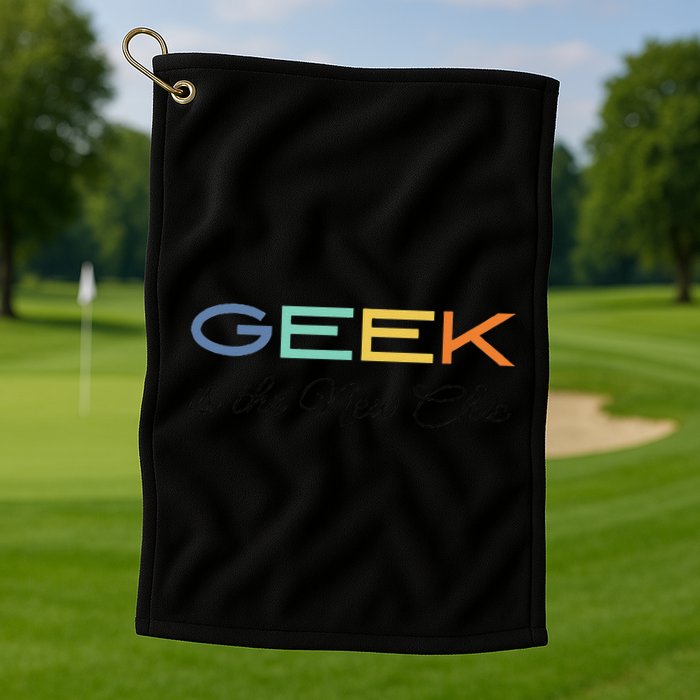 Geek Science Geek Is Chic It Nerd Funny Tech Geeky Stem Golf Towel