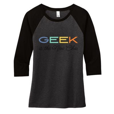 Geek Science Geek Is Chic It Nerd Funny Tech Geeky Stem Women's Tri-Blend 3/4-Sleeve Raglan Shirt