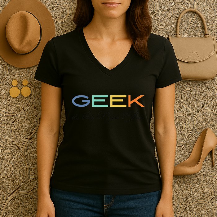 Geek Science Geek Is Chic It Nerd Funny Tech Geeky Stem Women's V-Neck T-Shirt