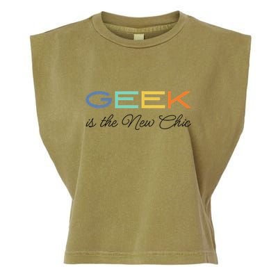 Geek Science Geek Is Chic It Nerd Funny Tech Geeky Stem Garment-Dyed Women's Muscle Tee