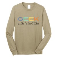 Geek Science Geek Is Chic It Nerd Funny Tech Geeky Stem Long Sleeve Shirt