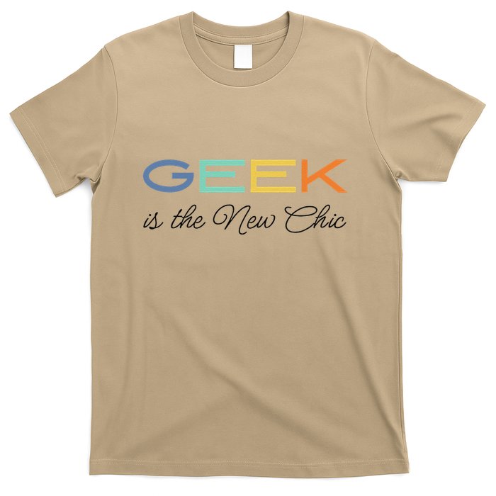 Geek Science Geek Is Chic It Nerd Funny Tech Geeky Stem T-Shirt