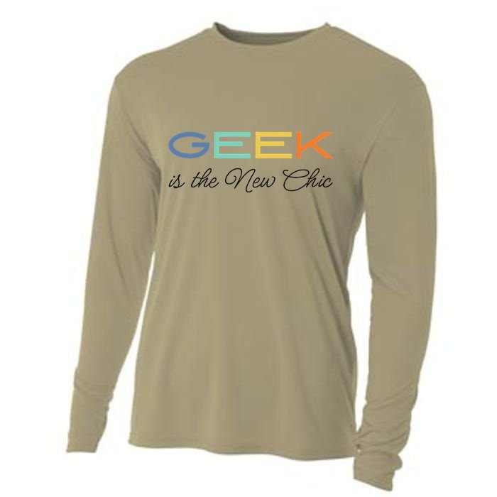 Geek Science Geek Is Chic It Nerd Funny Tech Geeky Stem Cooling Performance Long Sleeve Crew