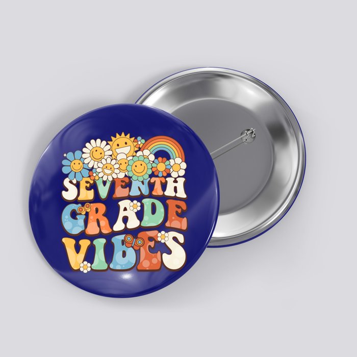 Groovy Seventh Grade Vibes Retro Teacher First Day Of School Gift Button