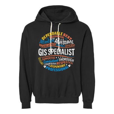 Gis Specialist Gifts Funny Appreciation Week Garment-Dyed Fleece Hoodie