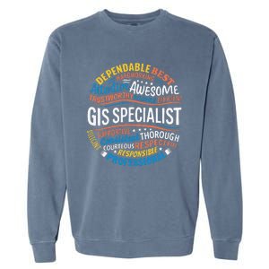 Gis Specialist Gifts Funny Appreciation Week Garment-Dyed Sweatshirt