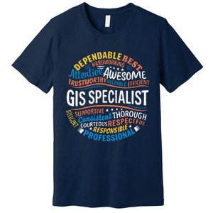 Gis Specialist Gifts Funny Appreciation Week Premium T-Shirt