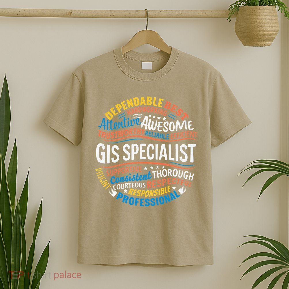 Gis Specialist Gifts Funny Appreciation Week T-Shirt